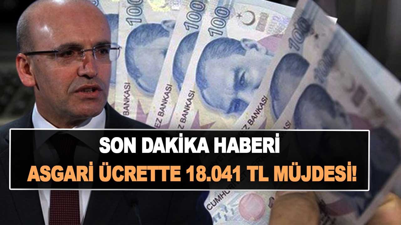 Son dakika haberi: Asgari ücrette 18.041 TL müjdesi! Bakan Şimşek açıkladı, zam hesabı baştan aşağı değişti!