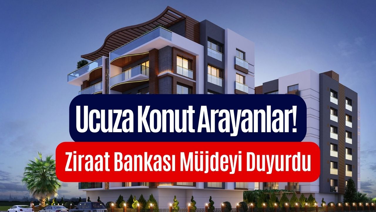 Ziraat Bankası Duyurdu! 51000 Lira Birikmişi Olan Ev Sahibi Olabilecek!