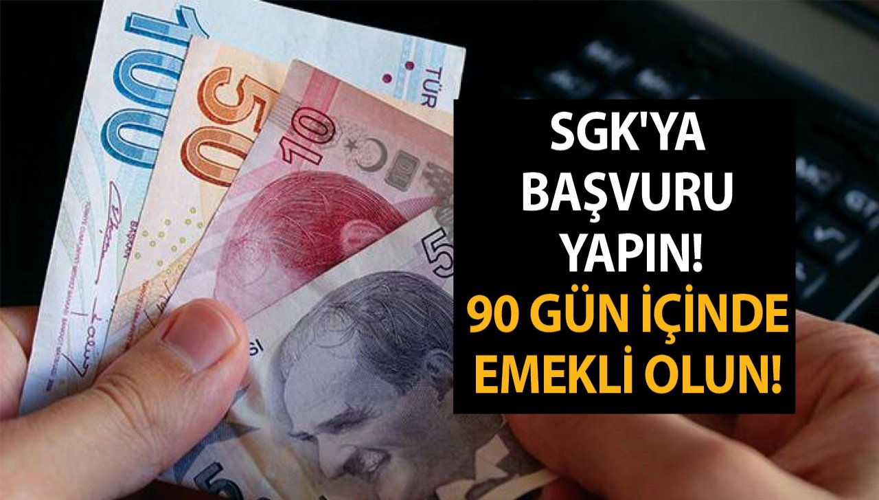 3 ay içinde emekli olun! Bu şartlara sahipseniz SGK'ya hemen başvuru yapın