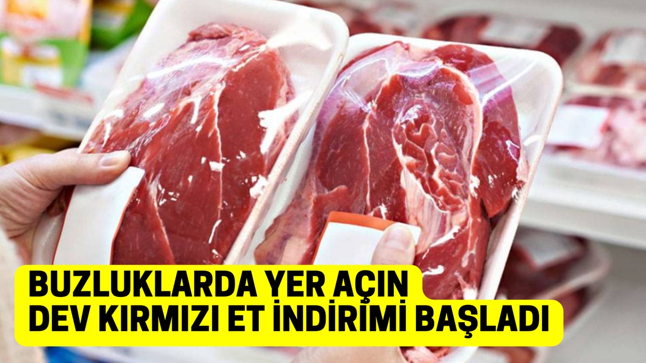 Bu indirimin dibi sıyrılır! Kırmızı et fiyatları DEV düştü, o market kilo kilo satıyor