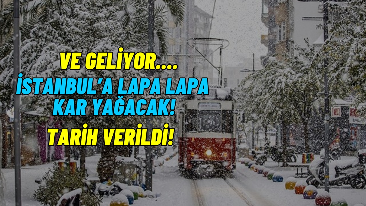 İstanbul'a lapa lapa kar geliyor! O tarihte her yer bembeyaz olacak